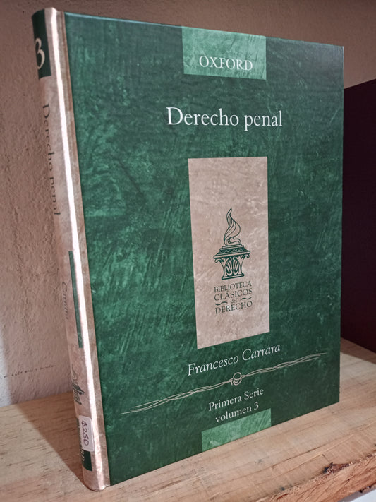 DERECHO PENAL POR FRANCESCO CARRARA USADO DERECHO LITERARIO 305