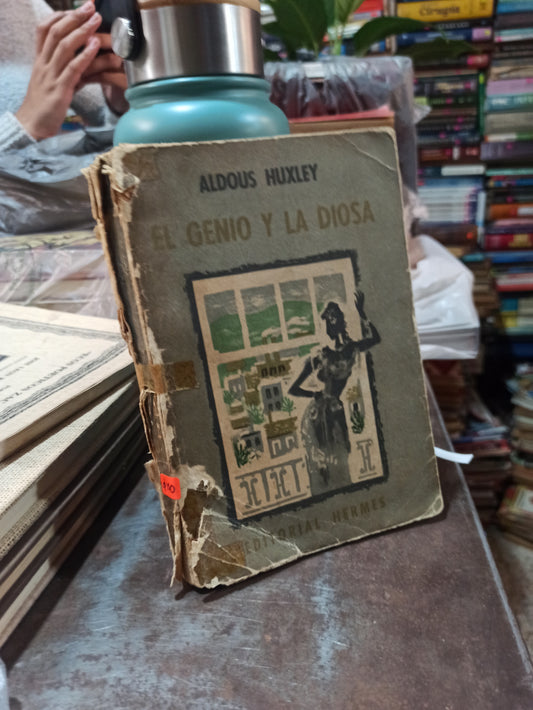 EL GENIO Y LA DIOSA POR ALDOUS HUXLEY USADO ANTIGUOS ALDAMA