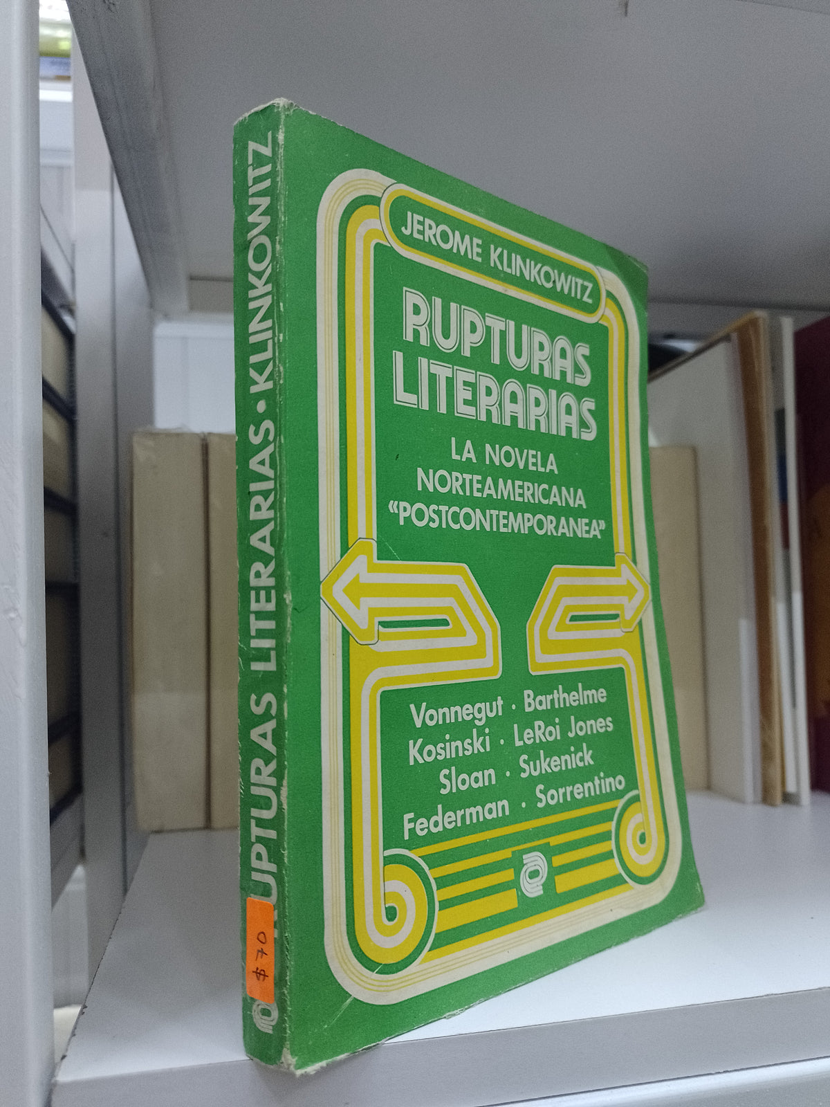 RUPTURAS LITERARIAS POR JEROME KLINKOWITZ USADO NOVELA JUAREZ 515