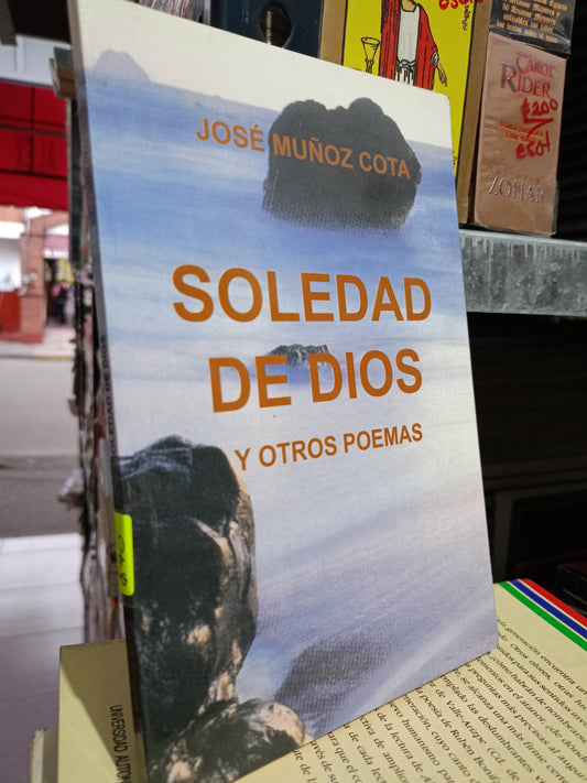 SOLEDAD DE DIOS Y OTROS POEMAS JOSE MUÑOZ COTA USADO POESIA LITERARIO #305