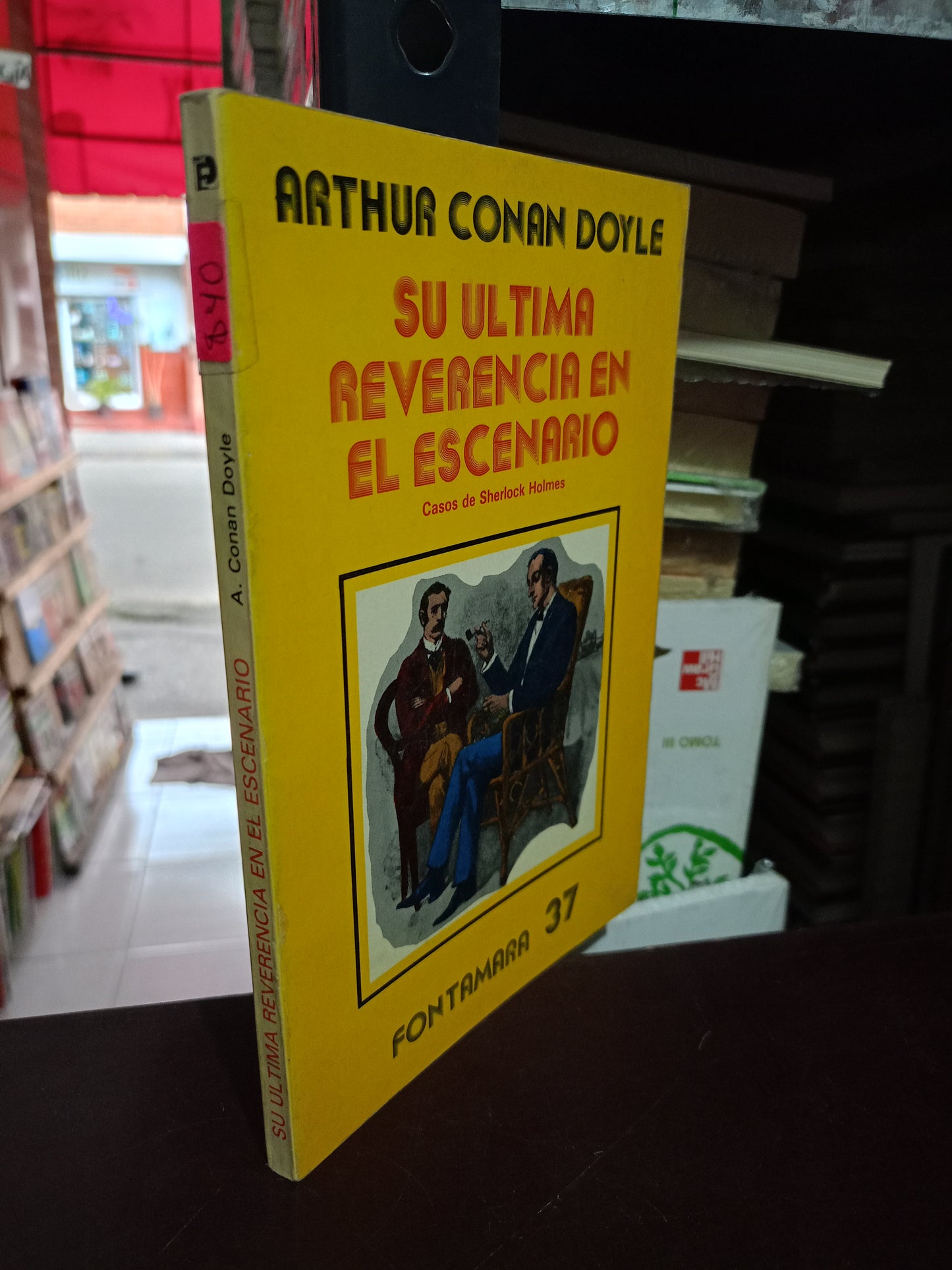 SU ÚLTIMA REVERENCIA EN EL ESCENARIO POR ARTHUR CONAN DOYLE USADO NOVELA LITERARIO 305