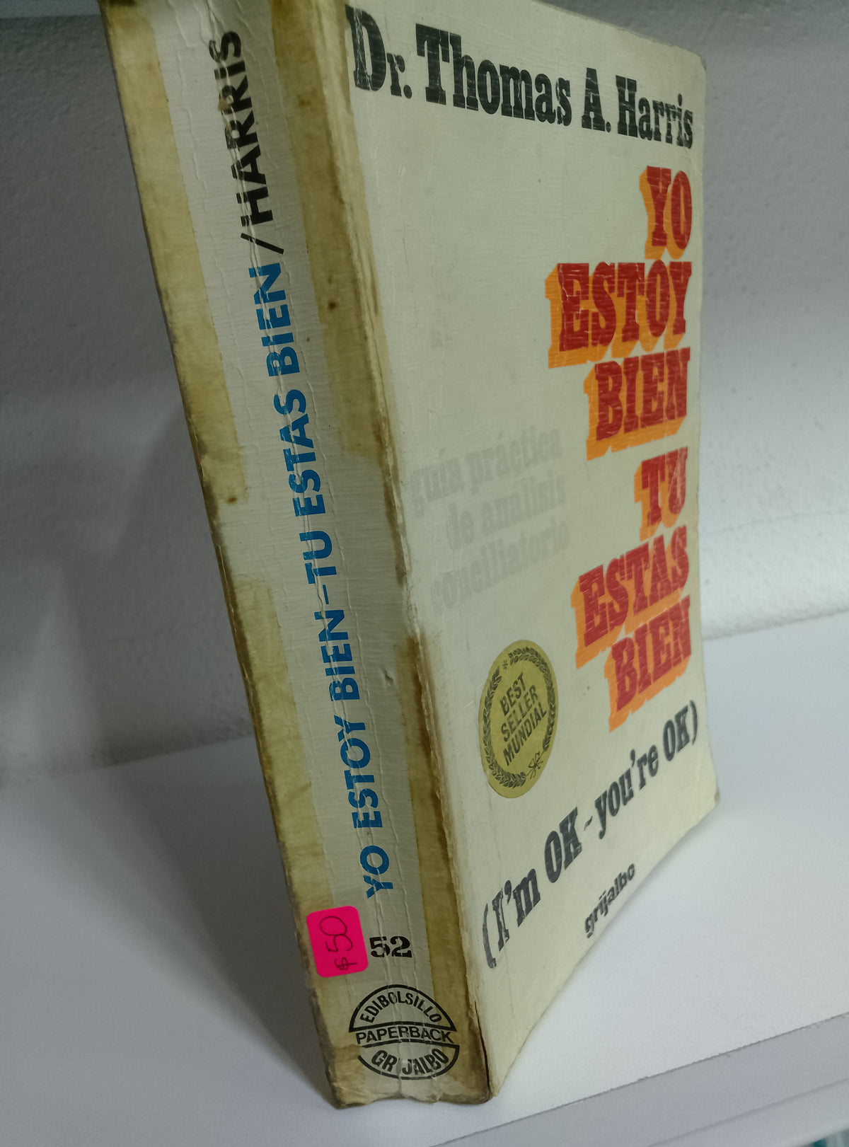 YO ESTOY BIEN TU ESTAS BIEN DR THOMAS A. HARRIS USADO SUPERACION PERSONAL JUAREZ 515
