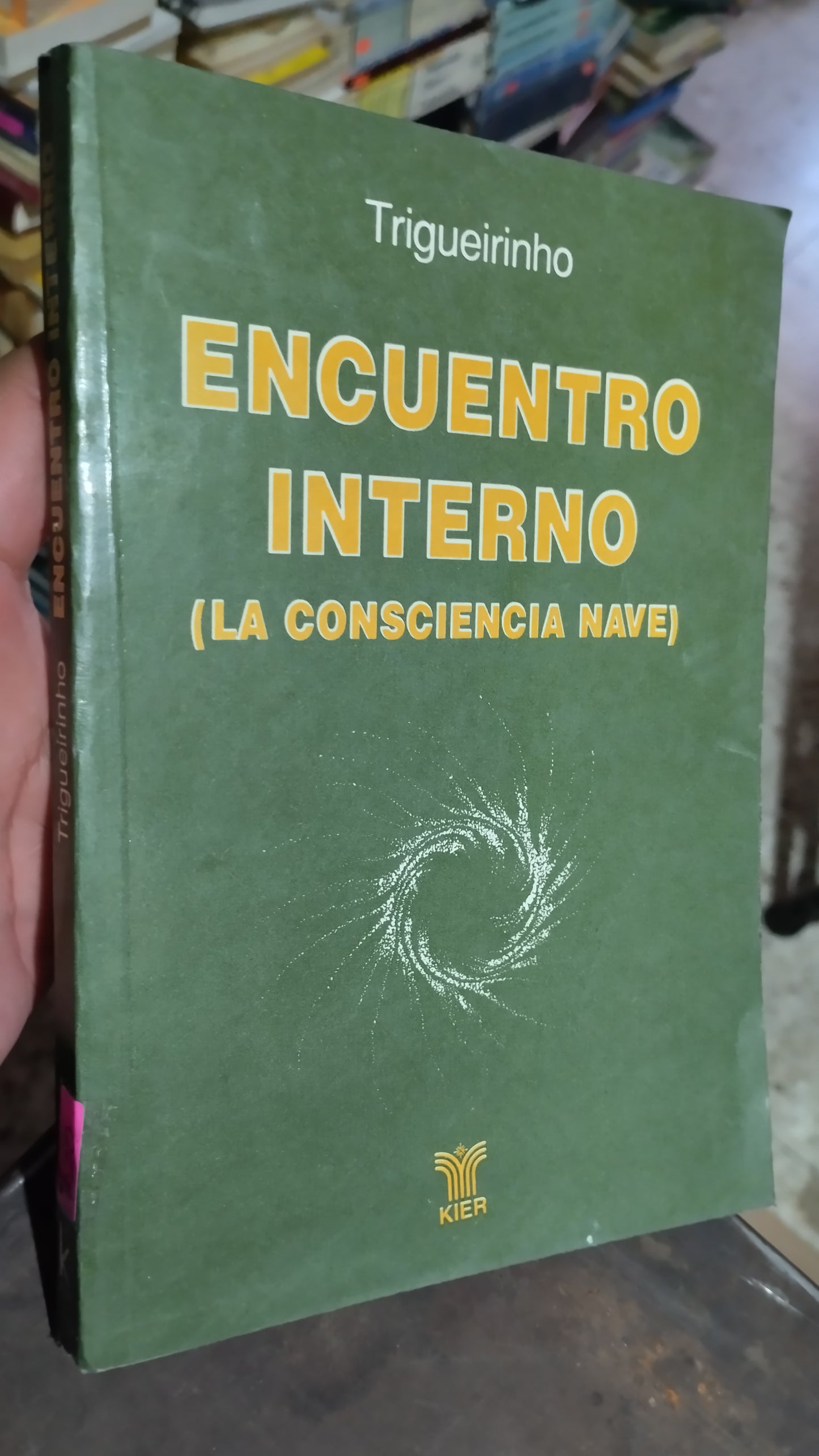 ENCUENTRO INTERNO LA CONSCIENCIA NAVE POR TRIGUERINHO LIBRO USADO PSICOLOGÍA ALDAMA