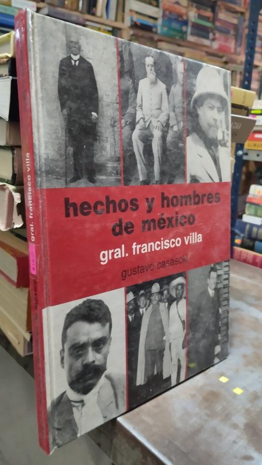 HECHOS Y HOMBRES DE MEXICO POR GUSTAVO CASASOLA LIBRO USADO HISTORIA ALDAMA