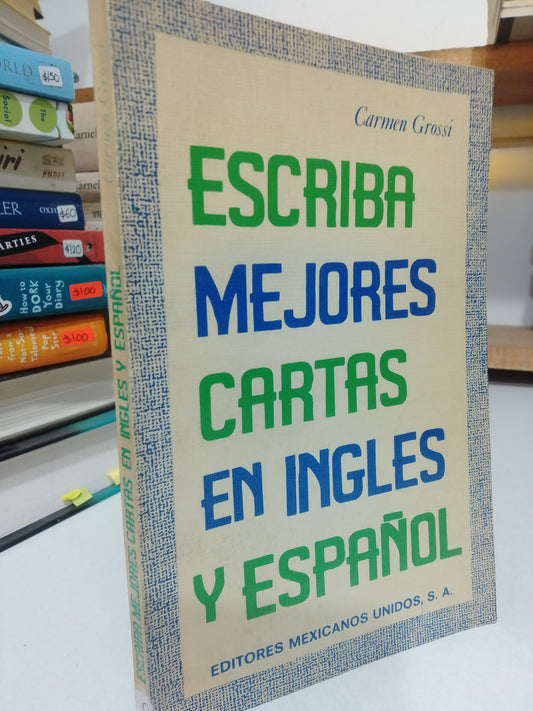 ESCRIBA MEJORES CARTAS EN INGLES Y ESPAÑOL POR CARMEN CROSSI USADO IDIOMAS JUAREZ