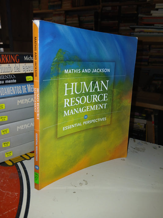HUMAN RESOURCE MANAGEMENT POR MATHIS Y JACKSON USADO MARKETING LITERARIO 207