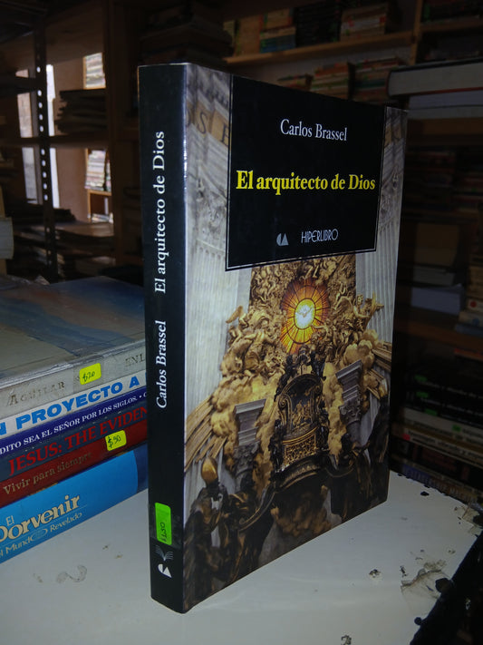 EL ARQUITECTO DE DIOS POR CARLOS BRASSEL USADO RELIGIÓN LITERARIO 207