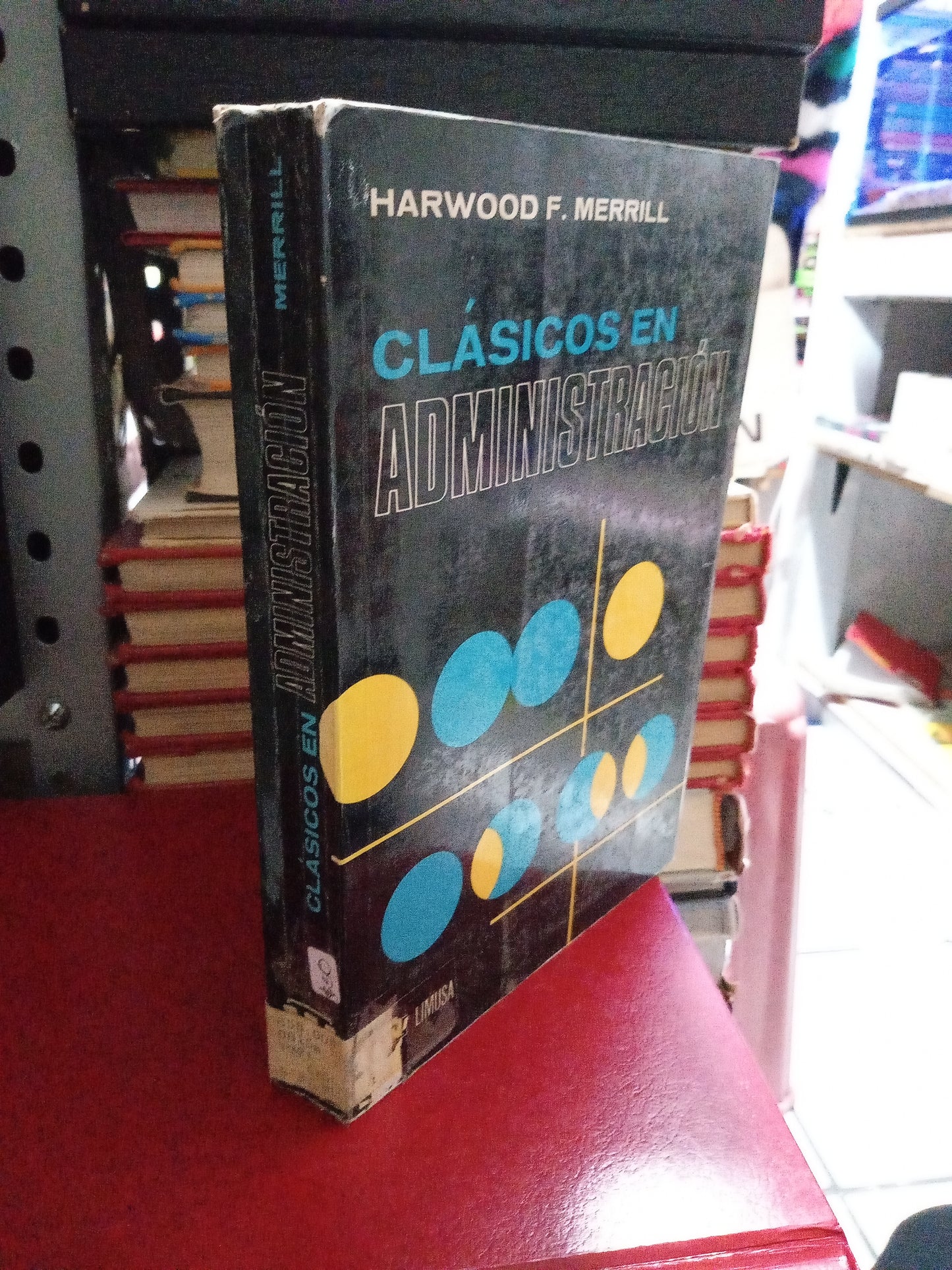 CLASICOS EN ADMINISTRACIÓN POR HARWOOD F MERRILL USADO ADMINISTRACIÓN JUÁREZ