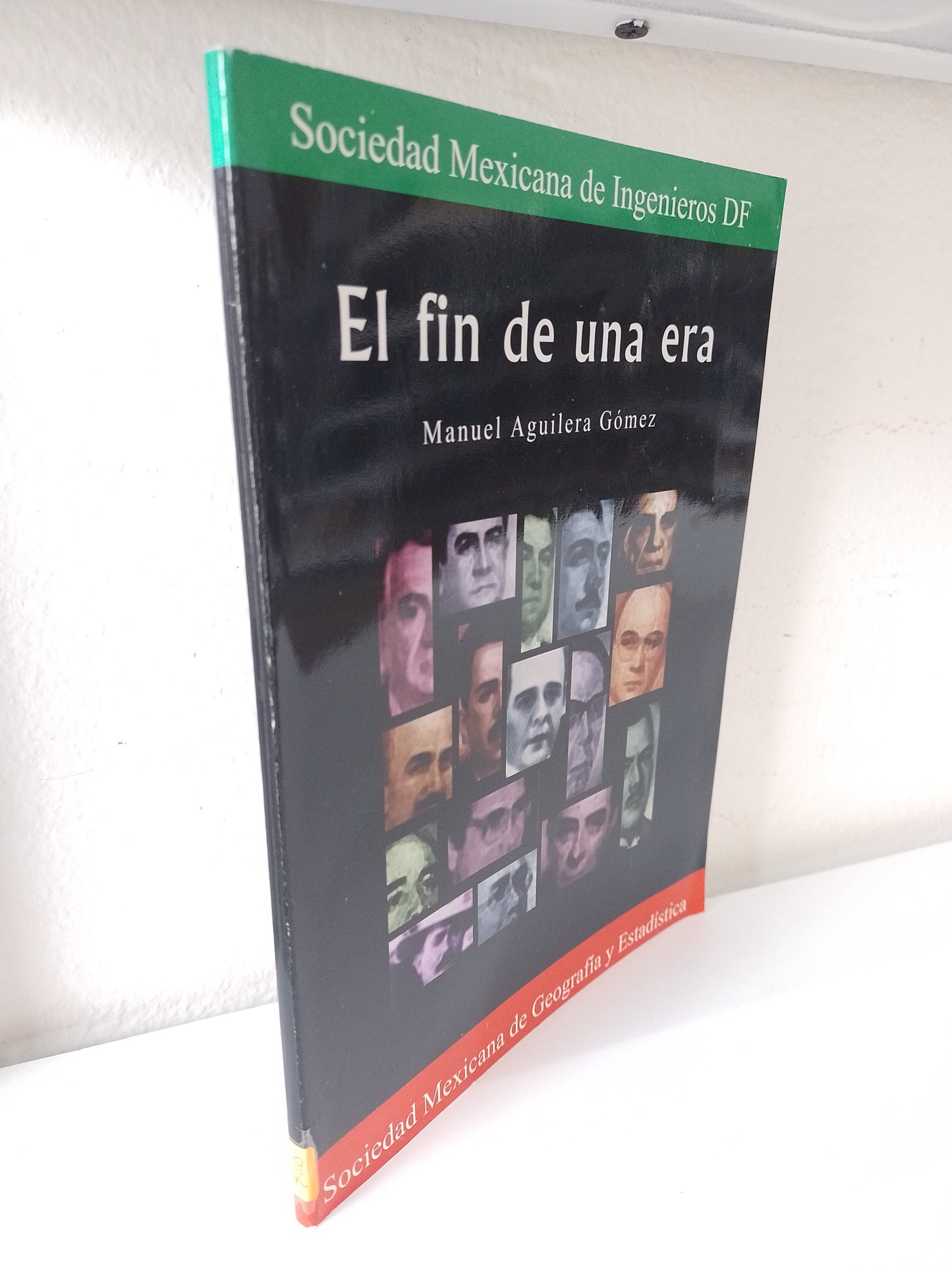 EL FIN DE UNA ERA POR MANUEL AGUILERA GOMEZ USADO POLITICA JUAREZ 515