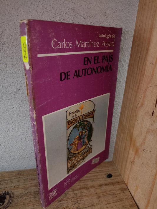 EN EL PAÍS DE AUTONOMÍA POR CARLOS MARTÍNEZ ASSAD USADO EDUCACIÓN LITERARIO 305