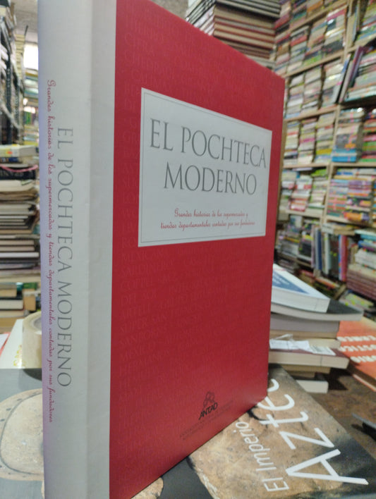 EL POCHTECA MODERNO USADO ARTE ALDAMA