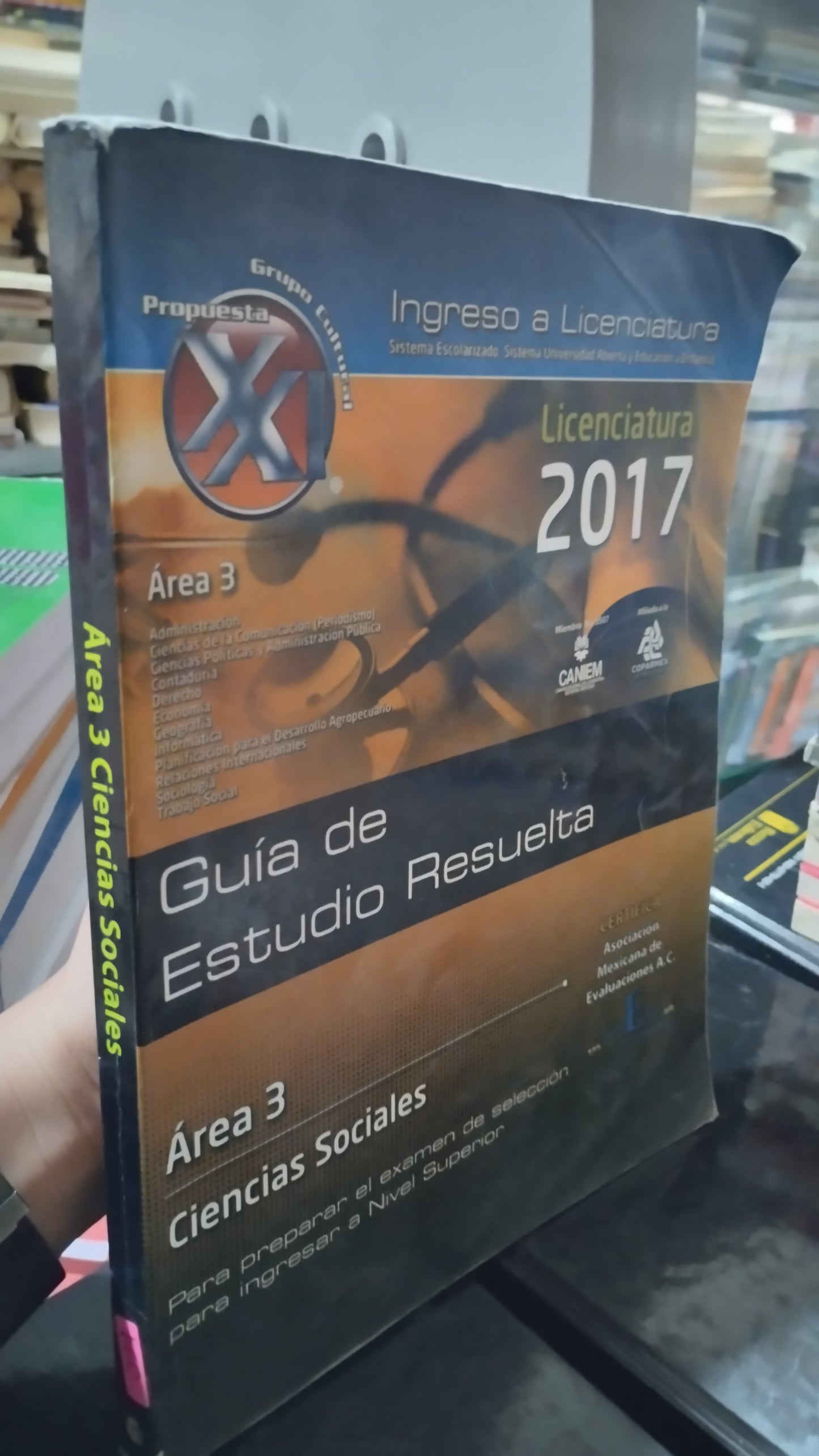 AREA 3 CIENCIAS SOCIALES GUIA DE ESTUDIO RESUELTA LICENCIATURA 2017 POR RAUL ACOSTA MELENDEZ LIBRO USADO EDUCACIÓN ALDAMA