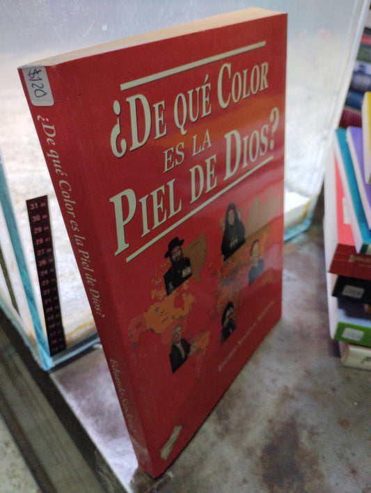 DE QUE COLOR ES LA PIEL DE DIOS POR EDUARDO SANDOVAL SANDOVAL USADO NOVELAS ALDAMA
