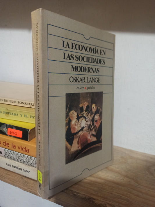 LA ECONOMIA EN LAS SOCIEDADES MODERNAS POR OSKAR LANGE USADO SOCIOLOGIA JUÁREZ