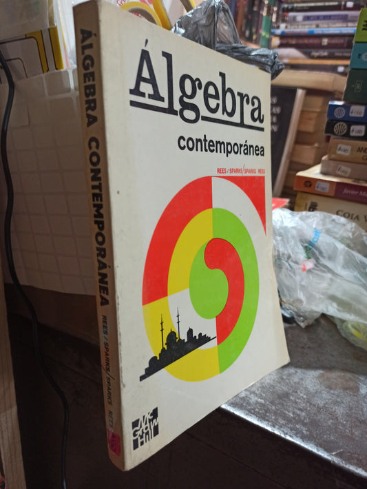 ALGEBRA CONTEMPORANEA POR REES SPARKS USADO MATEMATICAS ALDAMA