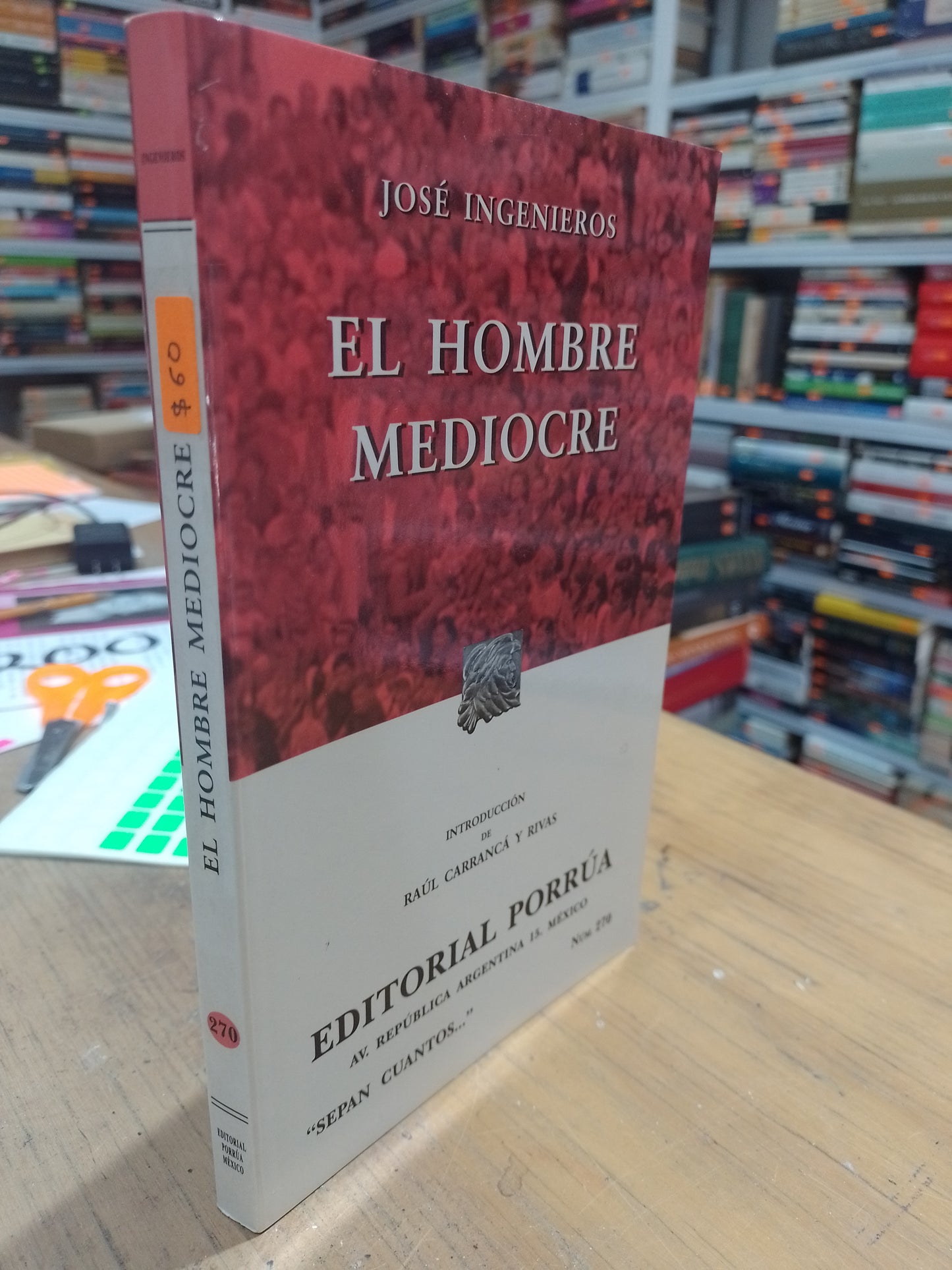 EL HOMBRE MEDIOCRE POR JOSE INGENIROS USADO NOVELA JUAREZ 515