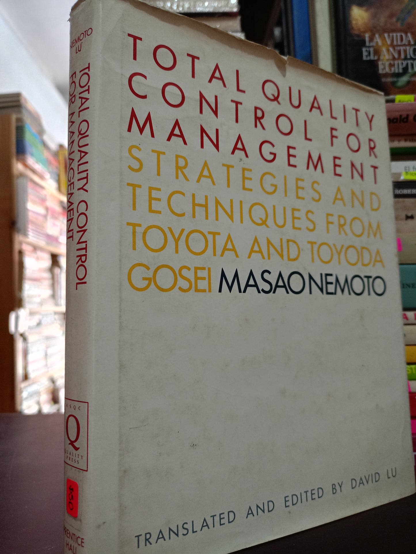 TOTAL QUALITY CONTROL FOR MANAGEMENT STRATEGIES AND TECHNIQIES AND TECHNIQUES FROM TOYOTA AND TOYODA GESEI MASAONEMOTO USADO IDIOMAS LITERARIO 305