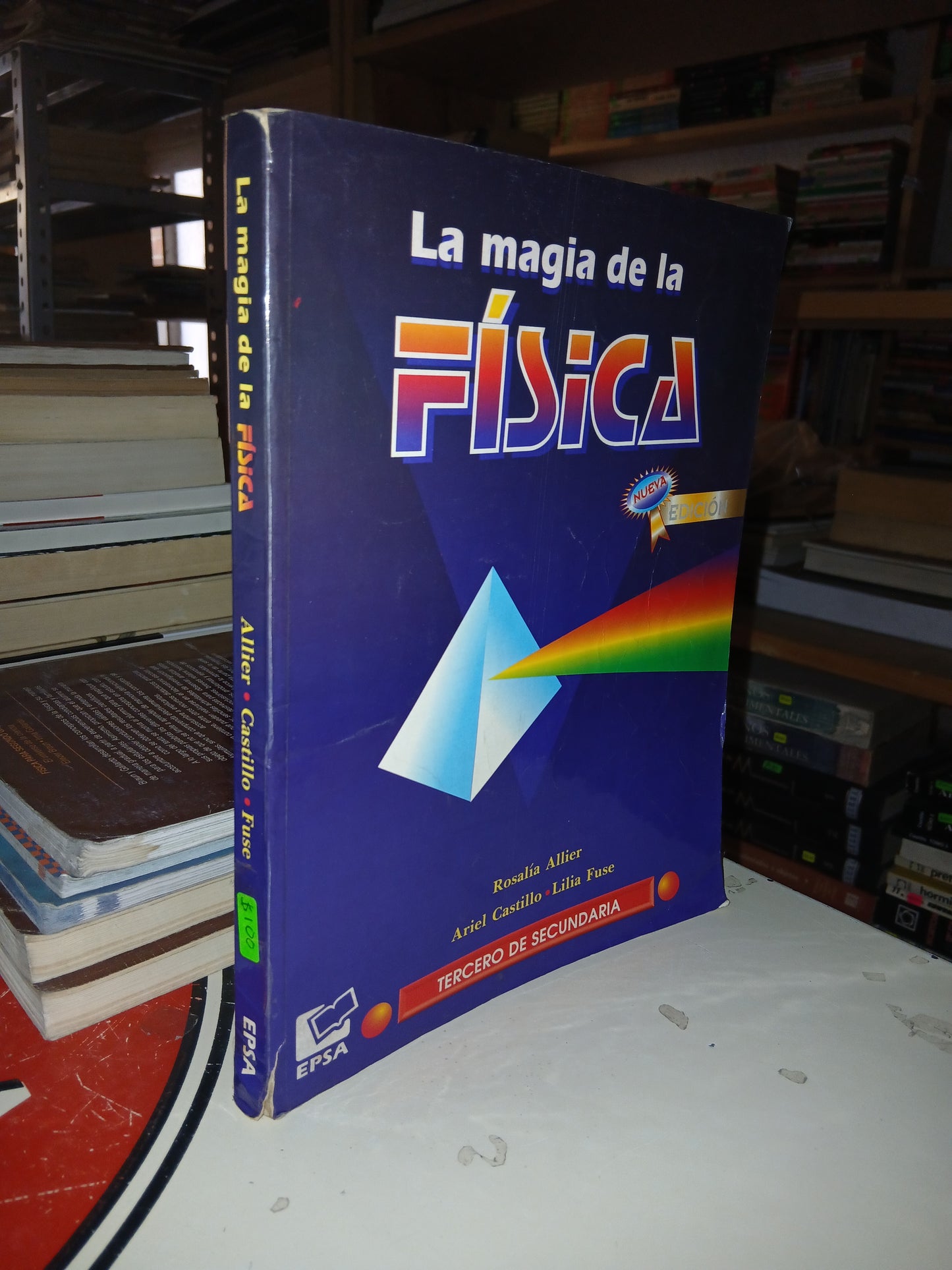 LA MAGIA DE LA FÍSICA (TERCERO DE SECUNDARIA)  POR ROSALÍA ALLIER, ARIEL CASTILLO Y LILIA FUSE USADO FÍSICA LITERARIO 207