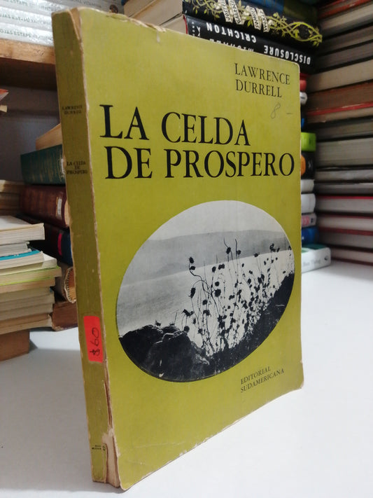 LA CELDA DE PROSPERO POR LAWRENCE DUREELL USADO NOVELA JUAREZ