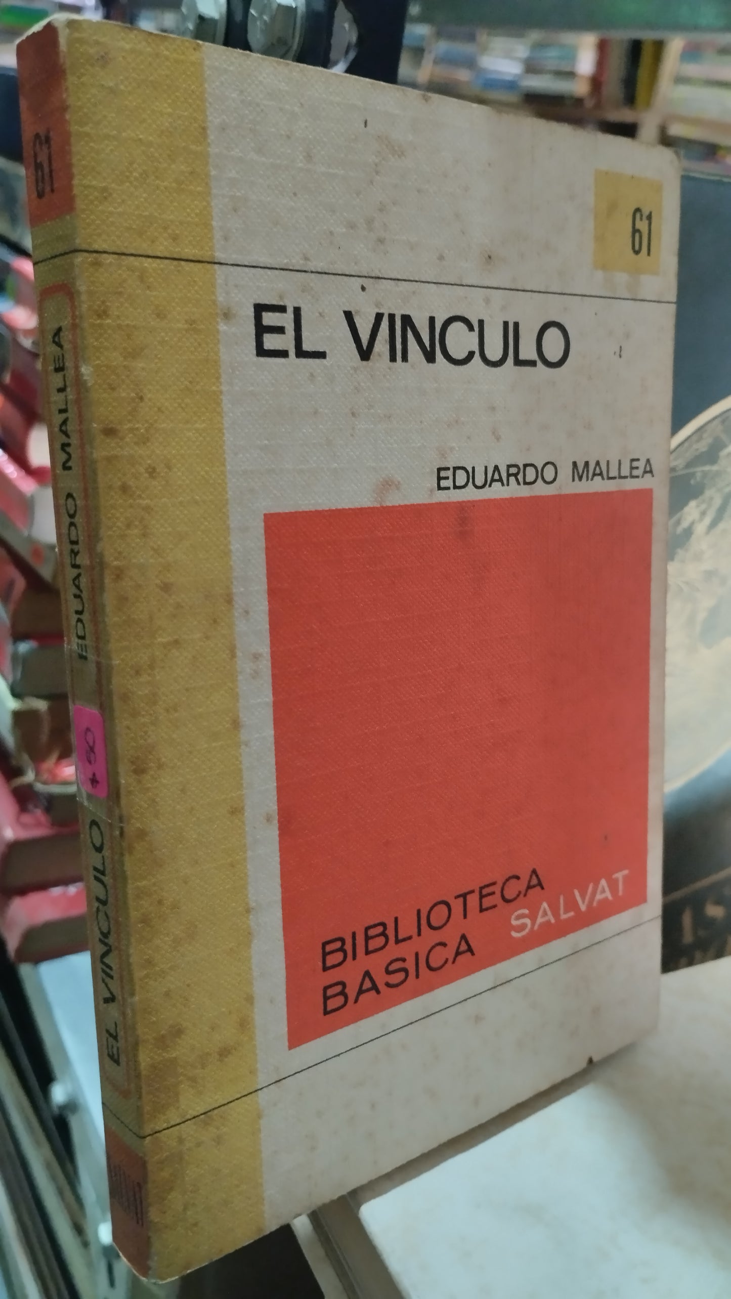 EL VINCULO POR EDUARDO MALLEA POR BIBLIOTECA SALVAT LIBRO USADO NOVELAS ALDAMA