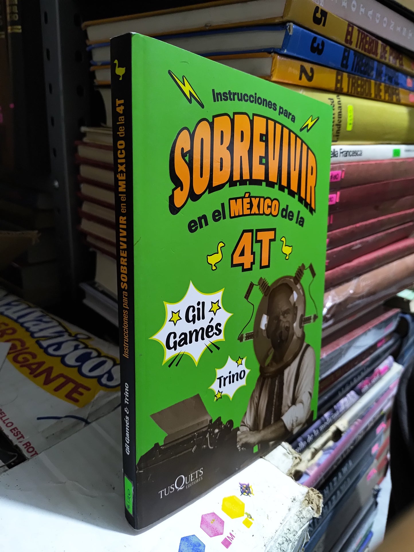 INSTRUCCIONES PARA SOBREVIVIR EN EL MEXICO DE LA 4T POR GIL GAMES USADO POLITICA JUAREZ 507