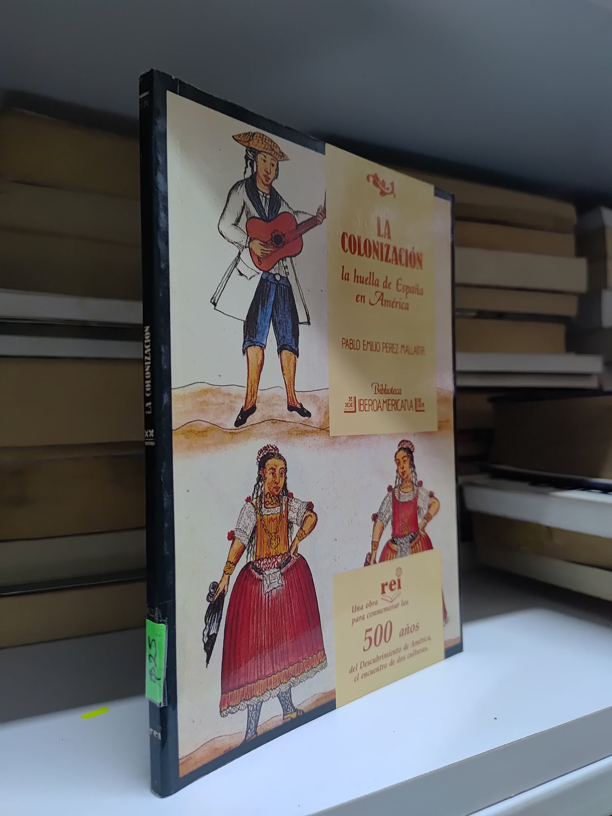 LA COLONIZACION POR PABLO EMILIO PEREZ MALLAINA USADO HISTORIA JUAREZ 515