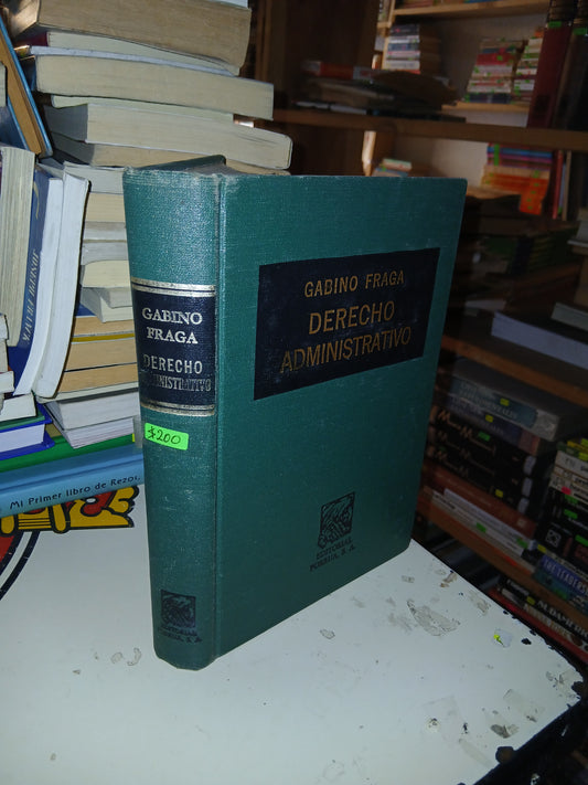 DERECHO ADMINISTRATIVO POR GABINO FRAGA USADO DERECHO LITERARIO 207