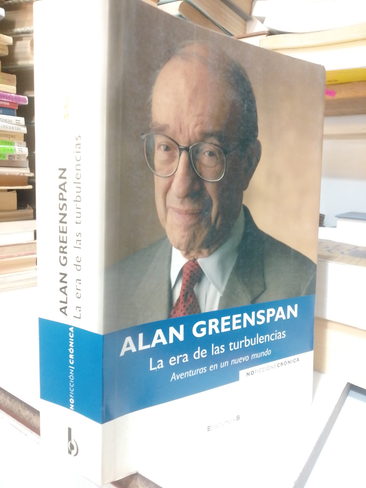 LA ERA DE LAS TURBULENCIA POR ALAN GREENSPAN USADO POLÍTICA JUÁREZ
