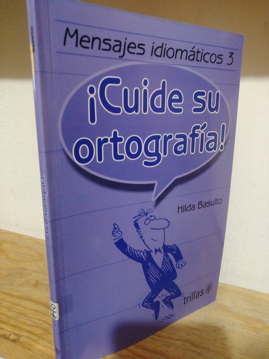 CUIDE SU ORTOGRAFIA POR HILDA BASULTO USADO EDUCACION JUAREZ