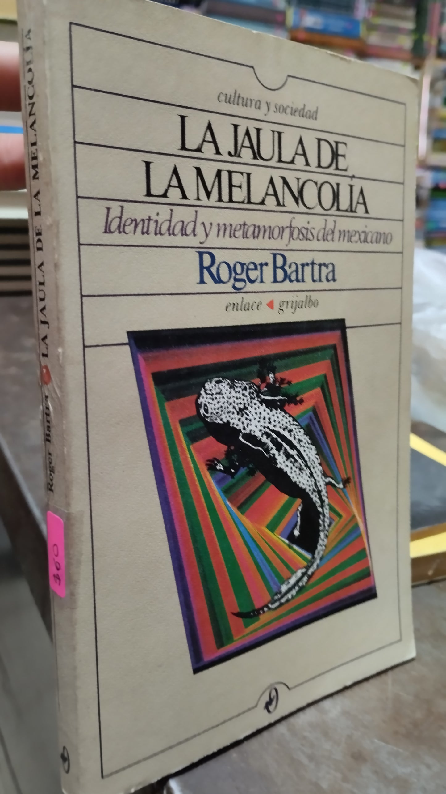 LA JAULA DE LA MELANCOLIA POR ROGER BARTRA LIBRO USADO NOVELAS ALDAMA