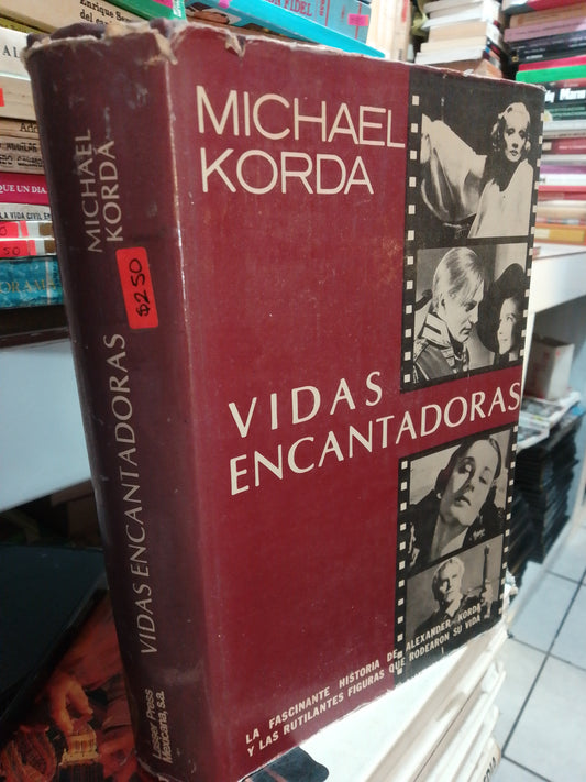 VIDAS ENCANTADORAS POR MICHAEL KORDA USADO HISTORIA JUÁREZ