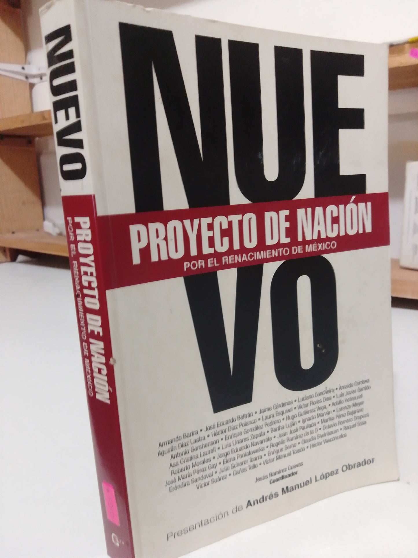 NUEVO PROYECTO DE NACION POR EL RENACIMIENTO DE MEXICO POR ANDRES MANUEL LOPEZ OBRADOR USADO POLÍTICA JUÁREZ