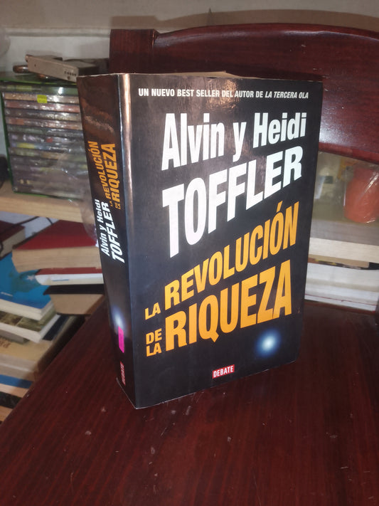 LA REVOLUCIÓN DE LA RIQUEZA POR ALVIN Y HEIDI TOFFLER USADO ADMINISTRACIÓN LITERARIO 207