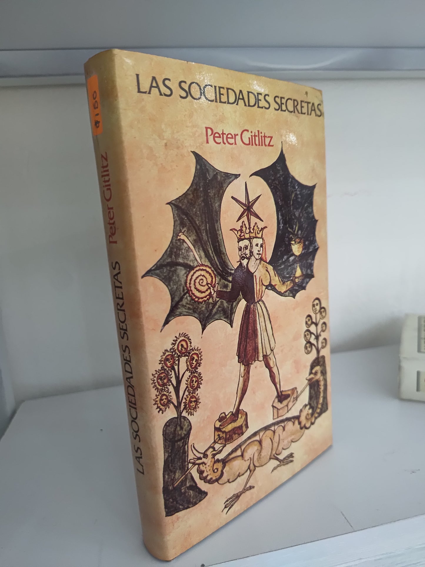 LAS SOCIEDADES SECRETAS POR PETER GITLITZ USADO NOVELAS JUAREZ 515