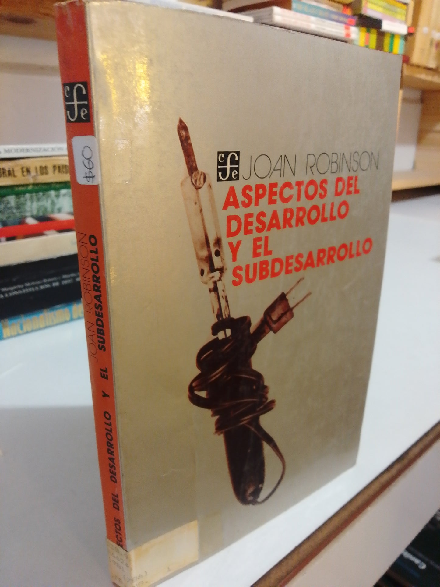 ASPECTOS DEL DESARROLLO Y EL SUBDESARROLLO POR JOAN ROBINSON USADO HISTORIA JUAREZ