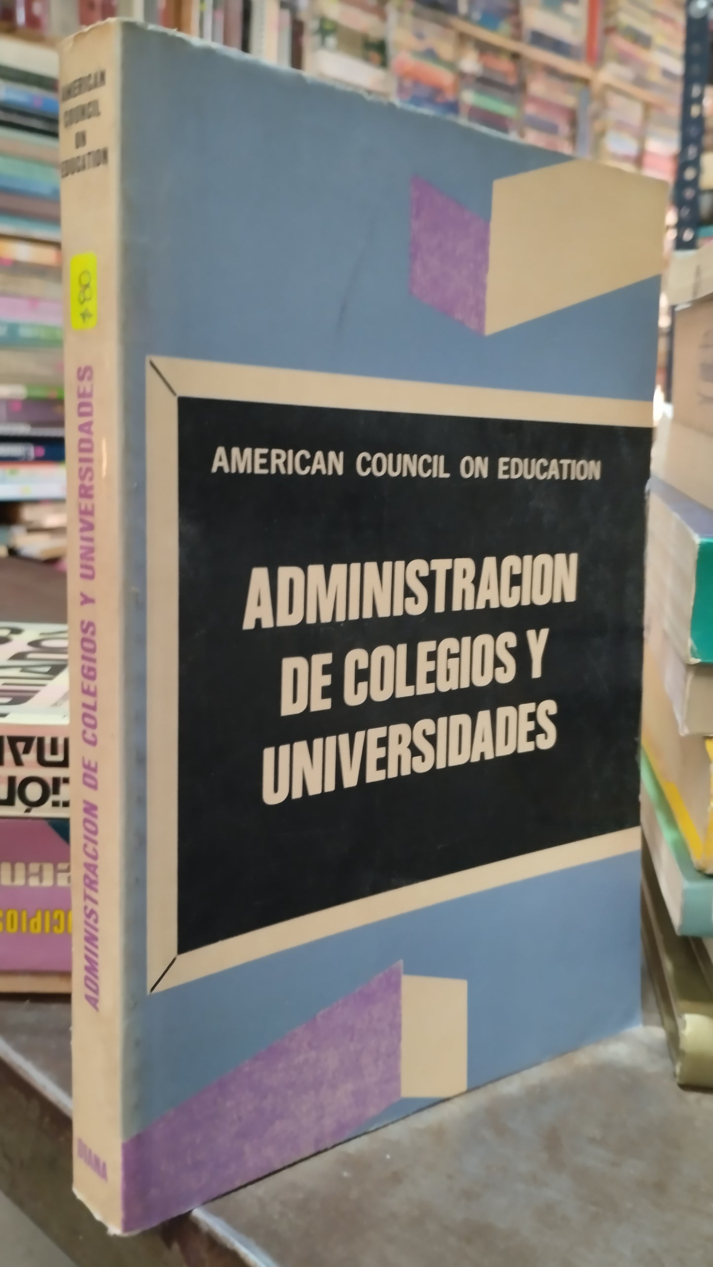 ADMINISTRACION DE COLEGIOS Y UNIVERSIDADES LIBRO USADO ADMINISTRACION ALDAMA