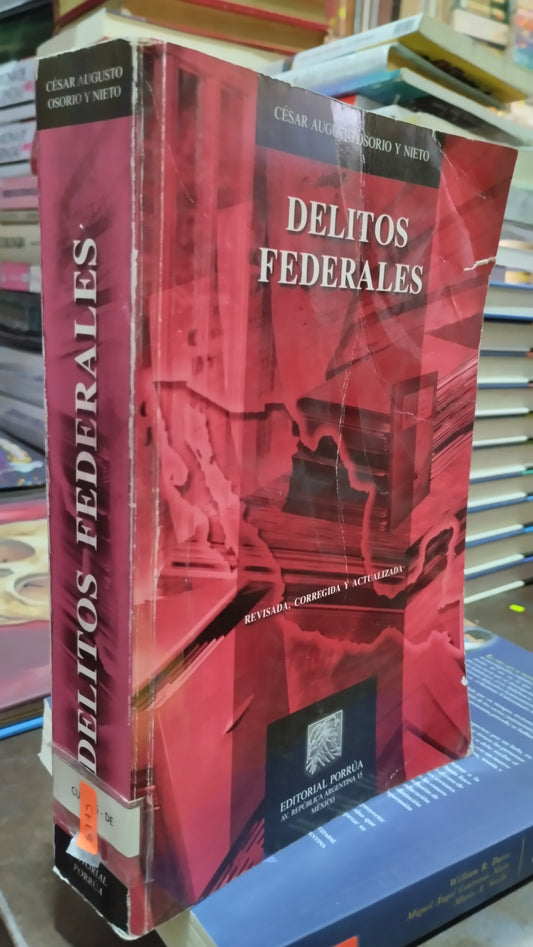 DELITOS FEDERALES POR CESAR AUGUSTO OSORIO Y NIETO LIBRO USADO DERECHO ALDAMA