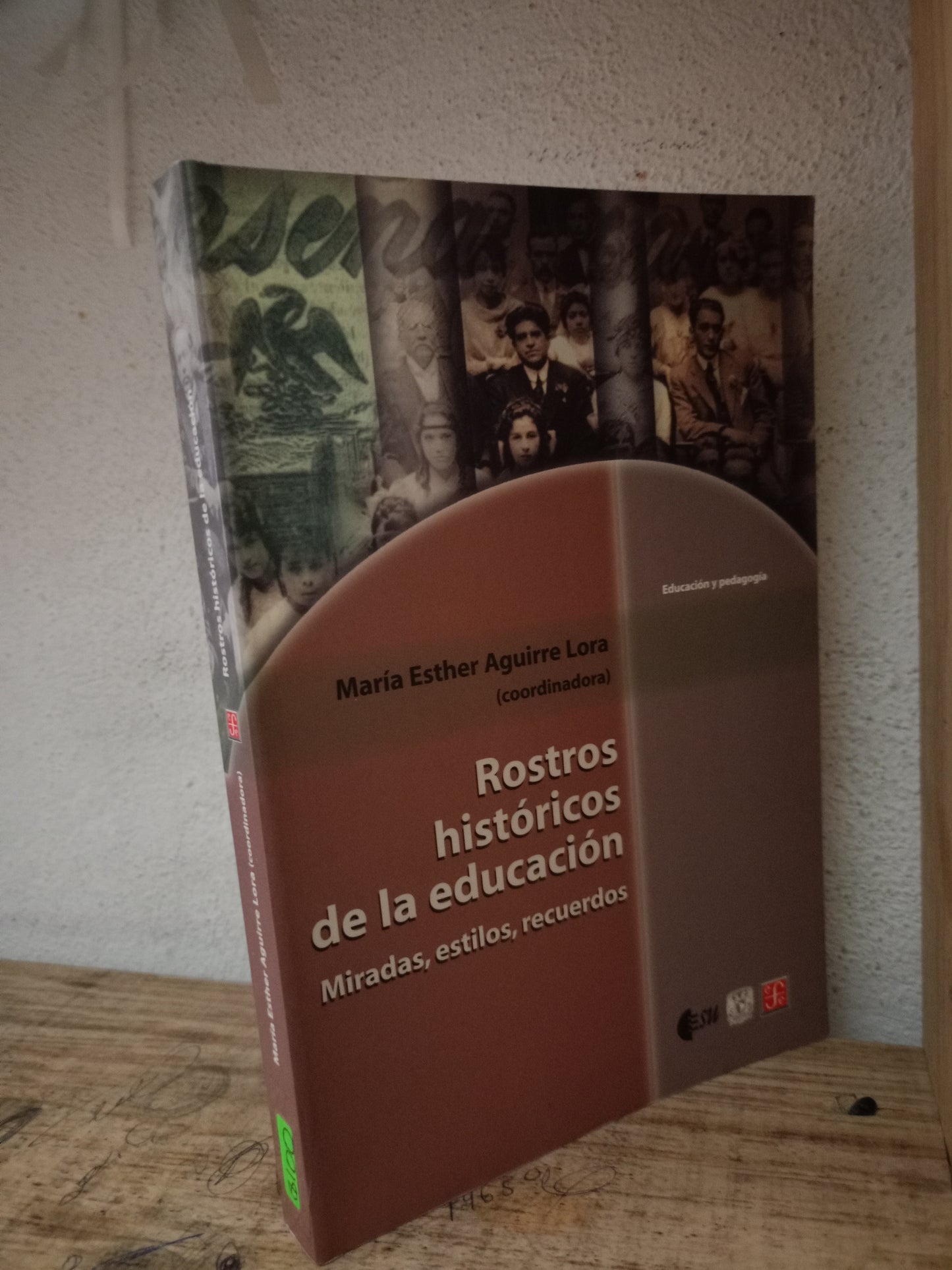 ROSTROS HISTORICOS DE LA EDUCACIÓN MARIA ESTHER AGUIRRE LORA USADO EDUCACIÓN LITERARIO 305