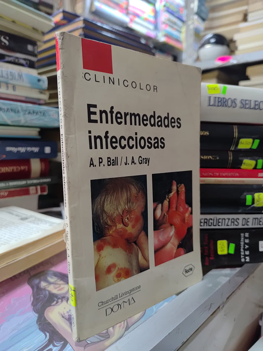 ENFERMEDADES INFECCIOSAS POR A. P. BALL USADO SALUD JUAREZ 515