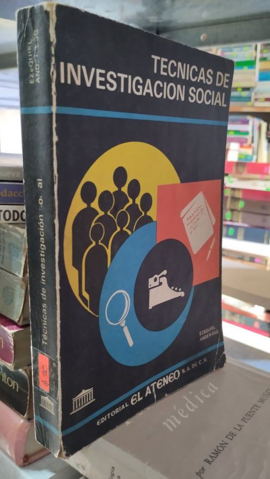 TECNICAS DE INVESTIGACIÓN SOCIAL POR EZEQUIEL ANDER LIBRO USADO EDUCACIÓN ALDAMA