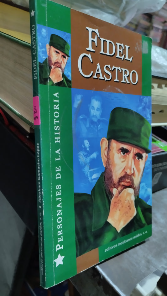 FIDEL CASTRO POR EDITORES MEXICANOS UNIDOS LIBRO USADO HISTORIA ALDAMA