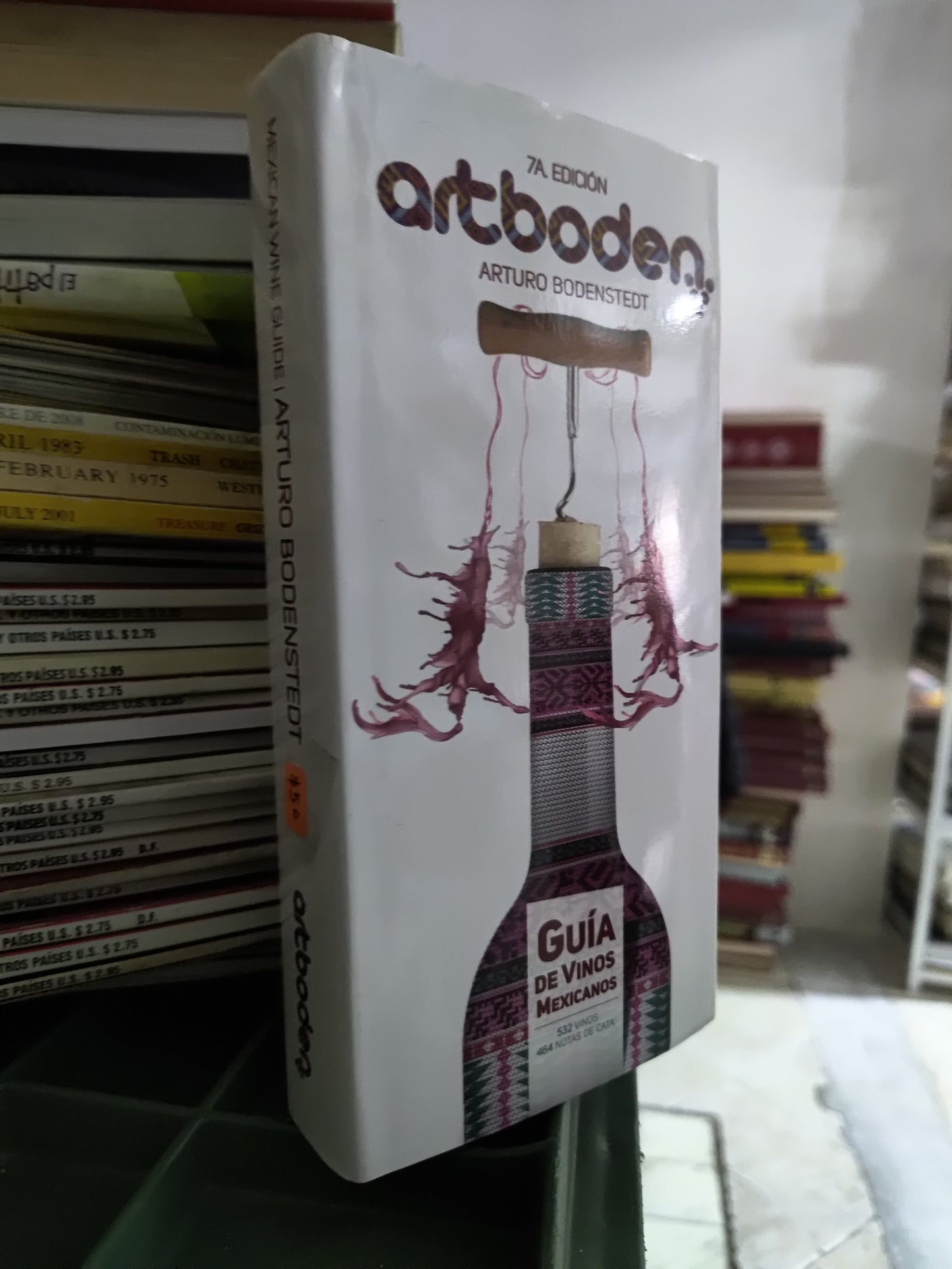 ARTBODEN GUIA DE VINOS MEXICANOS POR ARTURO BODENSTEDT USADO COCINA JUAREZ 515