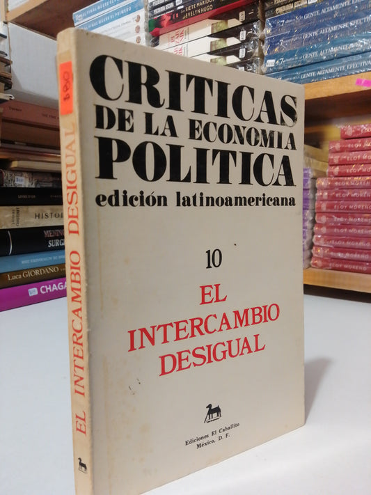 EL INTERCAMBIO DESIGUAL USADO HISTORIA JUAREZ