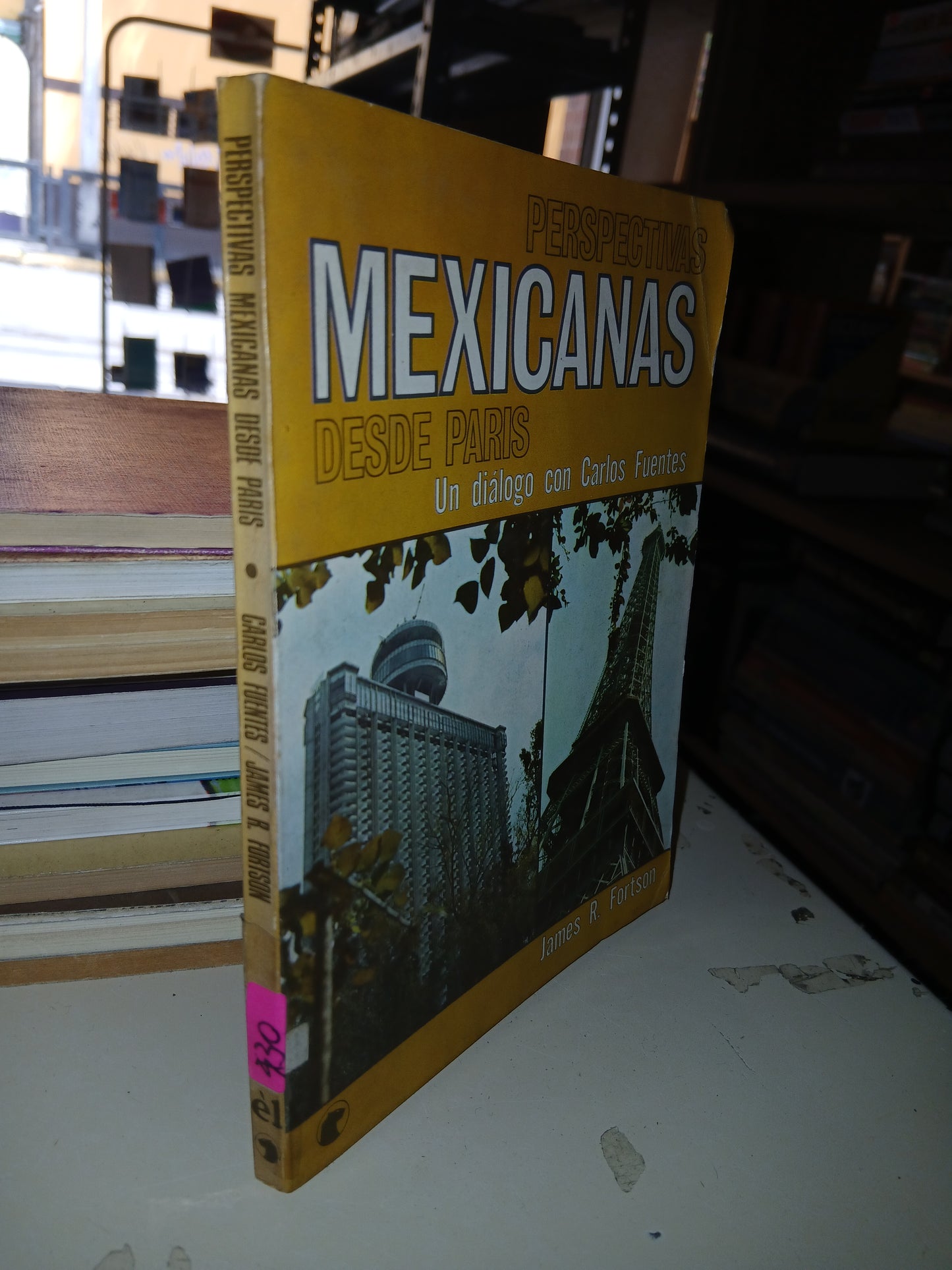 PERSPECTIVAS MEXICANAS DESDE PARÍS: UN DIÁLOGO CON CARLOS FUENTES POR JAMES R. FORTSON USADO NOVELA LITERARIO 207