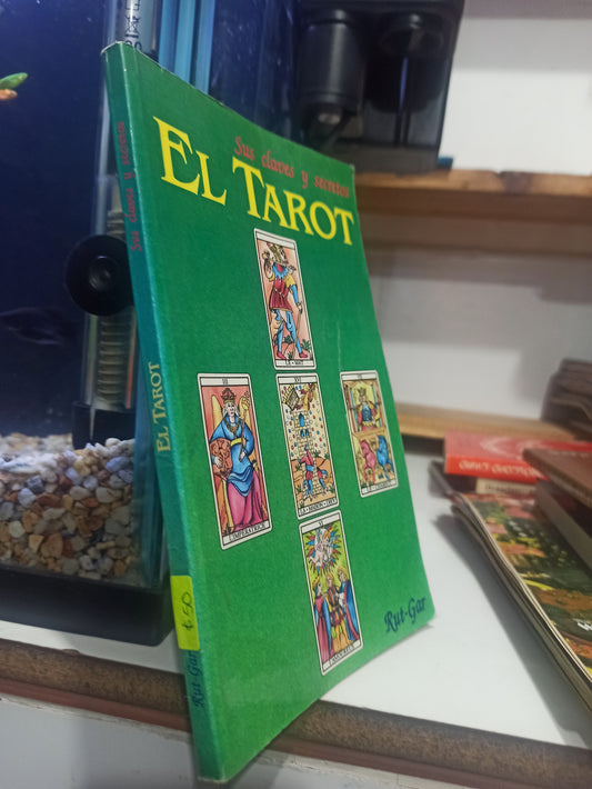 EL TAROT SUS CLAVES Y SECRETOS POR RUT GAR USADO ESOTERISMO JUÁREZ