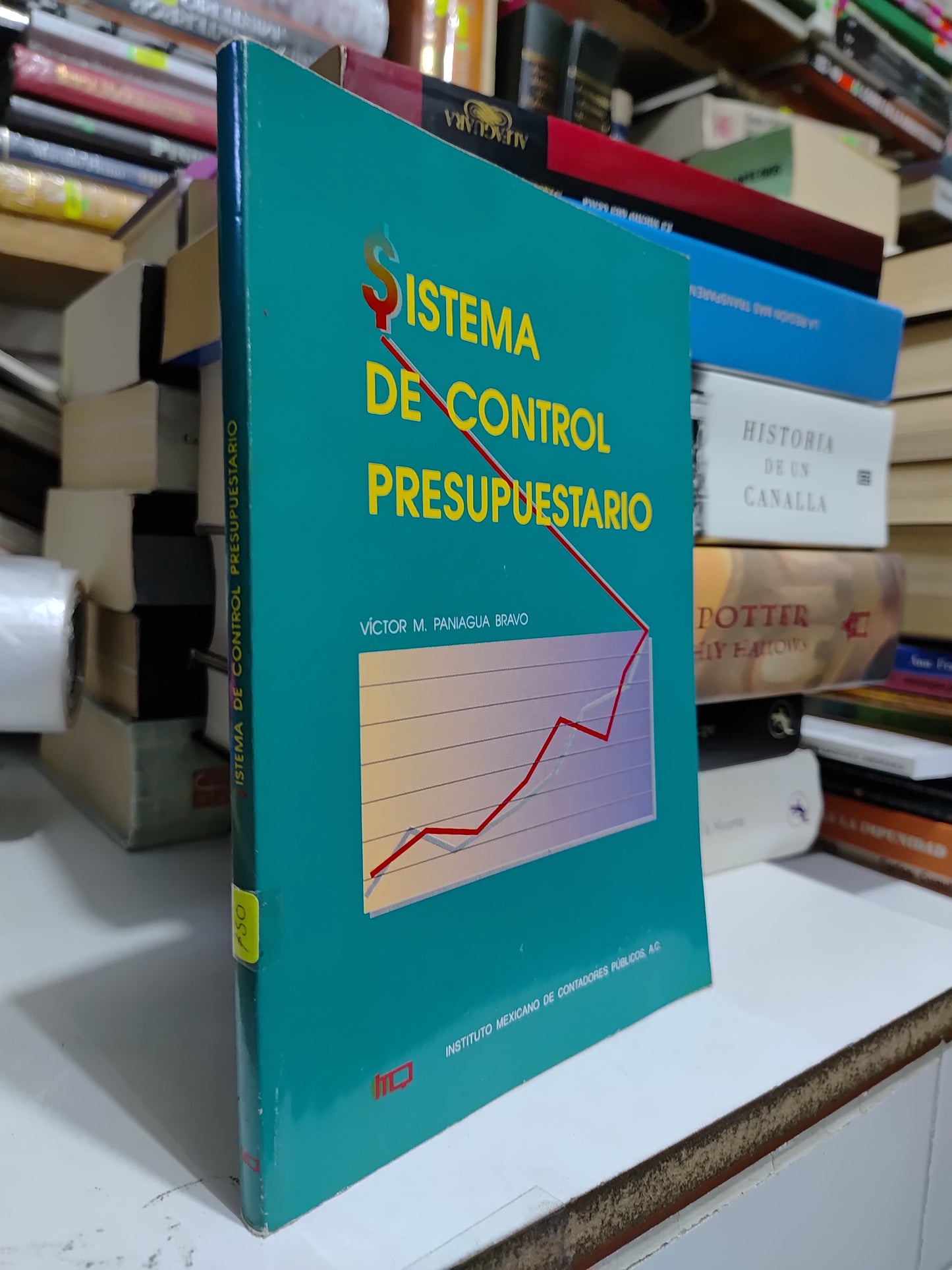 SISTEMA DE CONTROL PRESUPUESTARIO POR VICTOR M. PANIAGUA BRAVO USADO ADMINISTRACION JUAREZ 507