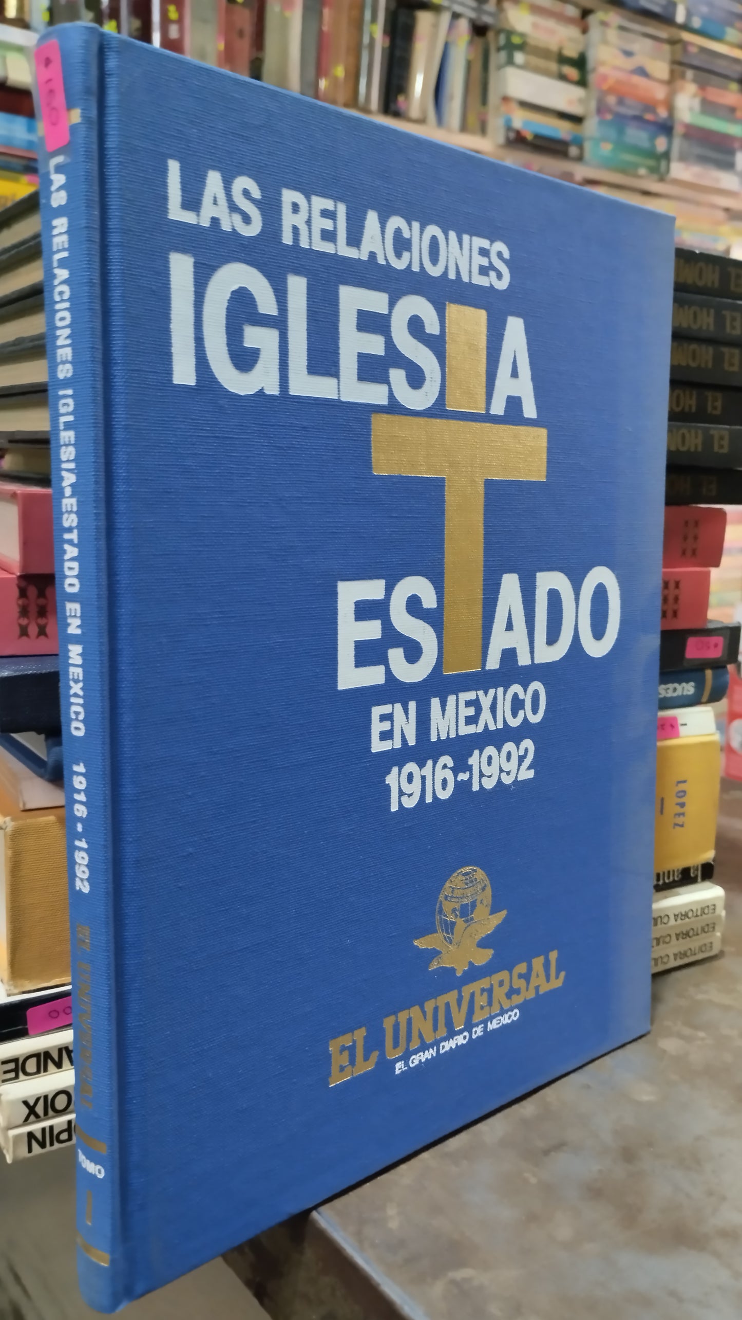 LAS RELACIONES IGLESIA ESTADO EN MEXICO 1916 1992 LIBRO USADO HISTORIA ALDAMA