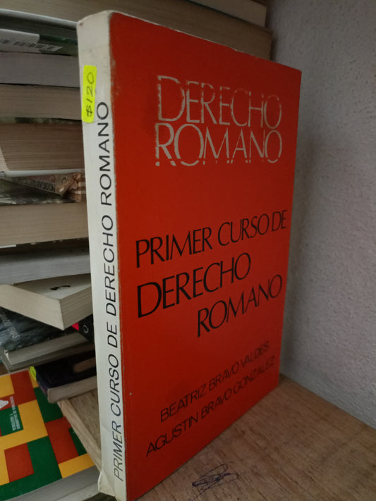 PRIMER CURSO DE DERECHO ROMANO POR BEATRIZ BRAVO VALDES USADO DERECHO LITERARIO 305