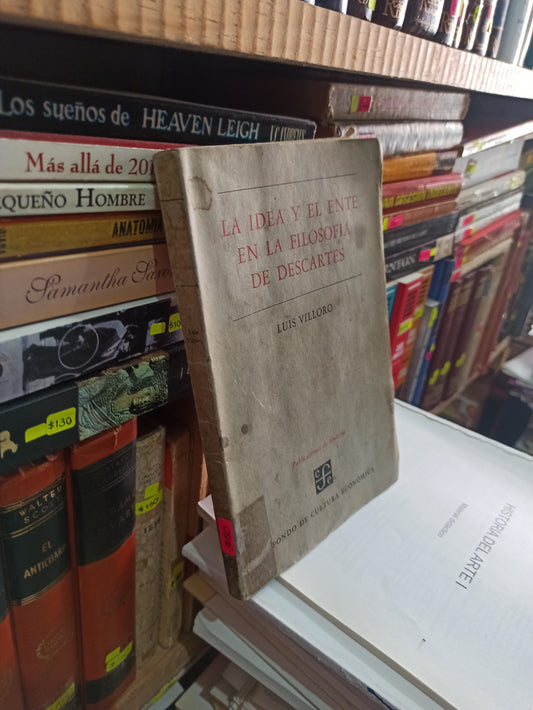 LA IDEA Y EL ENTE EN LA FILOSOFÍA DE DESCARTES POR LUIS VILLORO USADO SOCIOLOGÍA LITERARIO 305