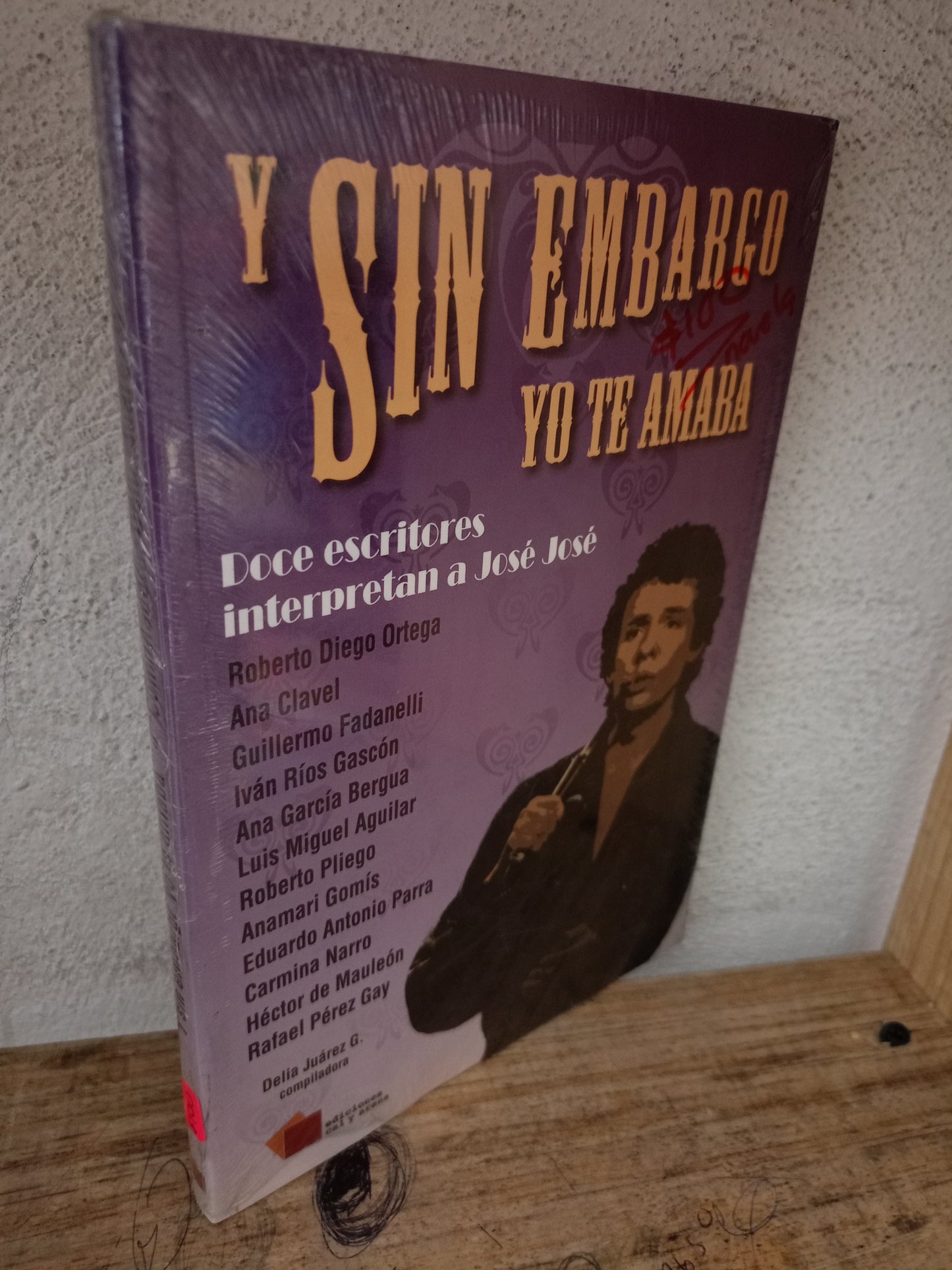 Y SIN EMBARGO YO TE AMABA POR DELIA JUÁREZ G. NUEVO LIBROS NUEVOS LITERARIO 305
